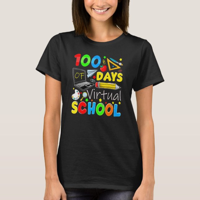 100 Days Of Virtual School Funny 100th Day Of Scho T Shirt (Framsida)