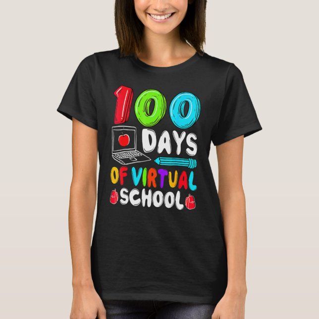 100 Days Of Virtual School Funny 100th Day Of Scho T Shirt (Framsida)