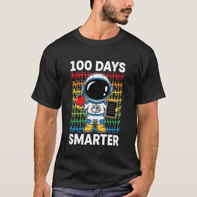 100 Days Smarter Space Astronaut 100th Day School  T Shirt (Framsida)