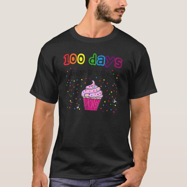 100 Days Sprinkled With Fun Cupcake 100 Days Of Sc T Shirt (Framsida)