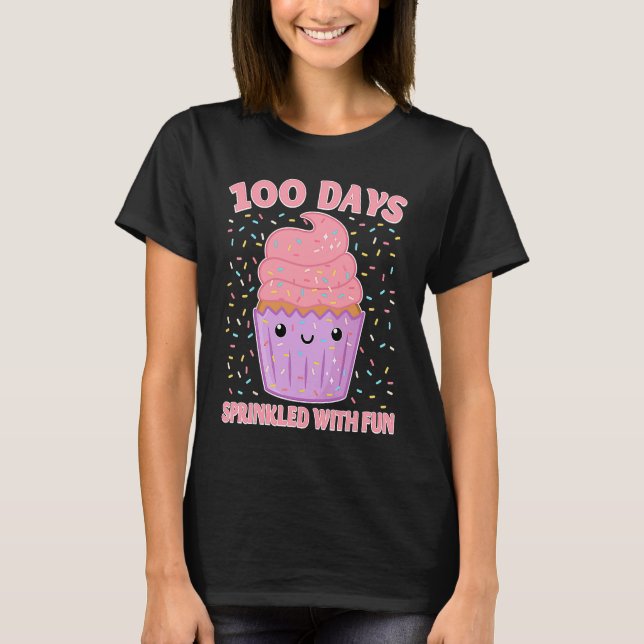100 Days Sprinkled With Fun Cupcake 100th Day Of S T Shirt (Framsida)