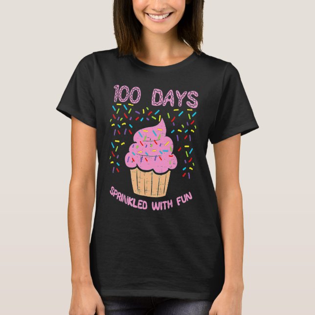 100 Days Sprinkled With Fun Cupcake 100th Day Of S T Shirt (Framsida)