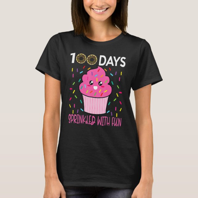 100 Days Sprinkled With Fun Cupcake 100th Day Of S T Shirt (Framsida)