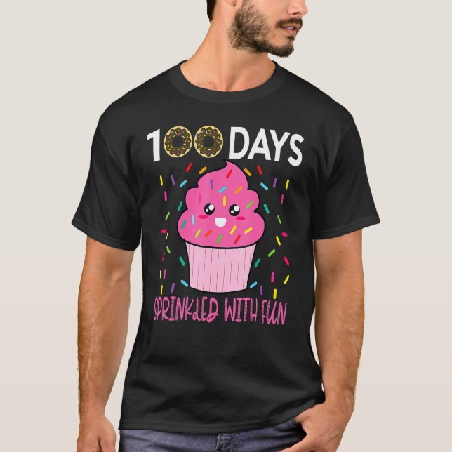 100 Days Sprinkled With Fun Cupcake 100th Day Of S T Shirt (Framsida)