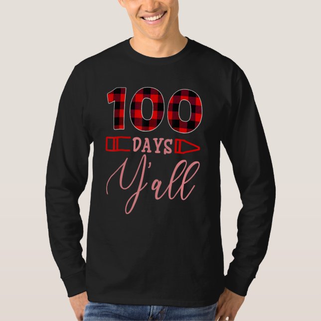 100 Days Y'all 100th Day Of School Costume Teacher T Shirt (Framsida)