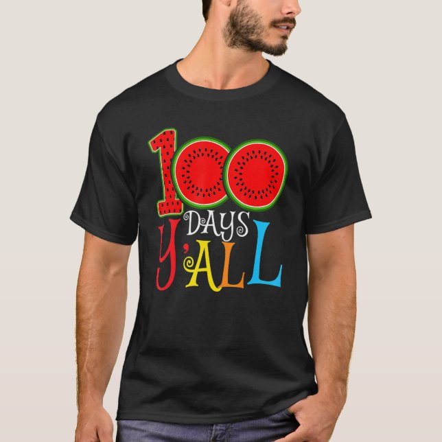100 Days Y'all 100th Day Of School Watermelon Teac T Shirt (Framsida)