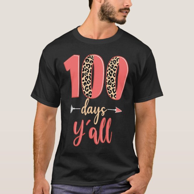 100 days y'all teacher 100 days of school leopard  t shirt (Framsida)