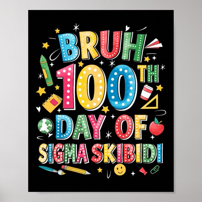 100:e skoldagen Sigma Skibidi Gen Alpha S Poster (Framsidan)