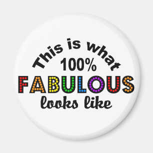 100 % FABULÖS magnet