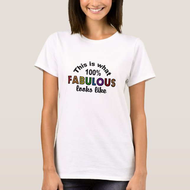 100 % FABULÖS skjorta - välj stil & färg Tee Shirt (Framsida)