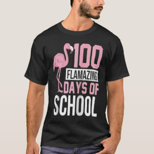 100 Flamazing Days of School Flamingo 100 Day Te T Shirt