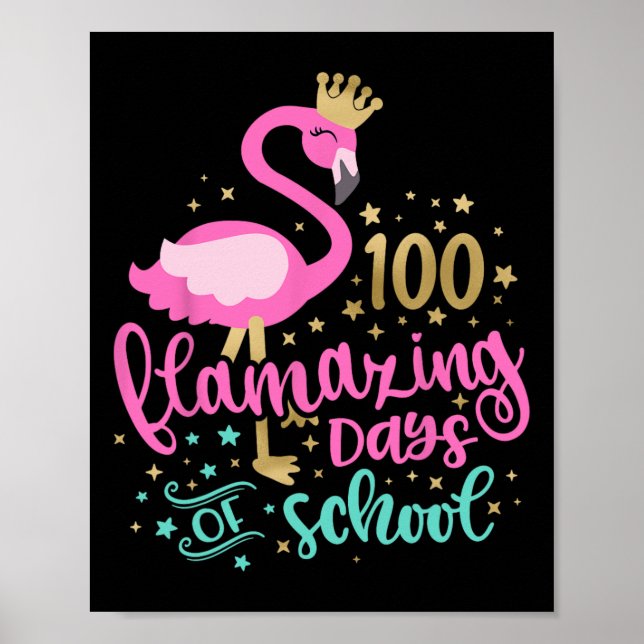 100 Flamazing Days of School Flamingo Teacher Girl Poster (Framsidan)