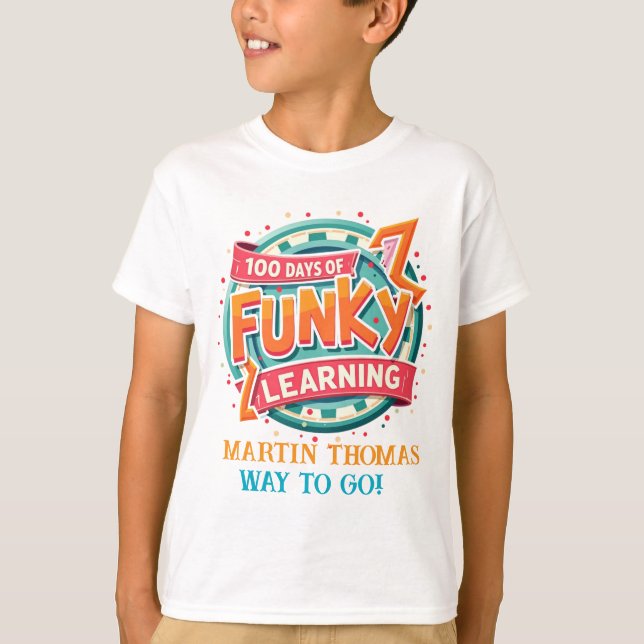 100 Funkyns inlärningsdagar: Personligens utformni T Shirt (Framsida)