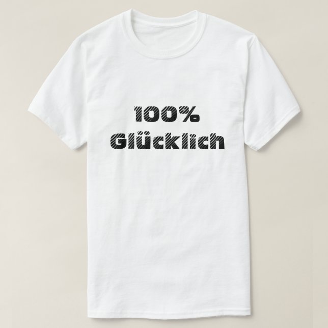 100 % glücklich | 100 % lycklig tee (Design framsida)