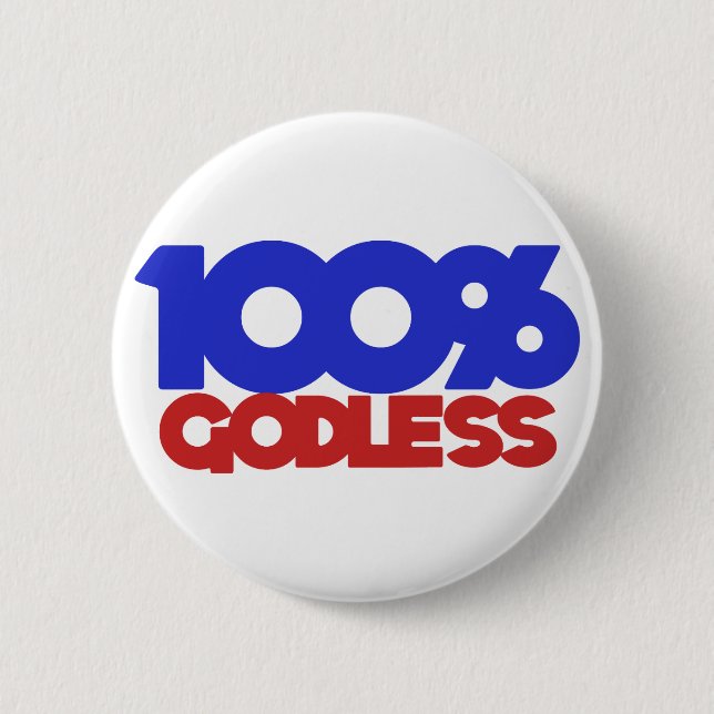 100% Godless Atheist Knapp (Framsida)