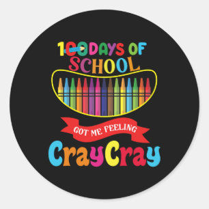 100 Har i skolan Jag känner av Cray Cray Days o Runt Klistermärke