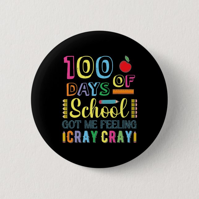 100 Har i skolan känner av Cray Cray-Roligt Knapp (Framsida)