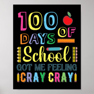 100 Har i skolan känner av Cray Cray-Roligt Poster