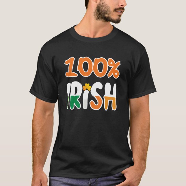 100 Irish 100 Percent Irish  St Patrick' Day T Shirt (Framsida)