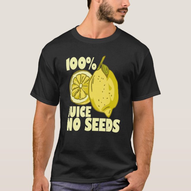 100 Juice No Seeds Lemon Manar tårasectomy T Shirt (Framsida)