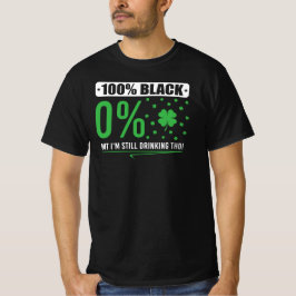 100% Klar 0% Motiverad Men Jag Dricker Ändå T Shirt