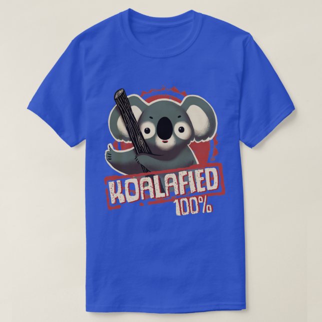 100 Koalafierad Witty Pun-försegling för godkännan T Shirt (Design framsida)