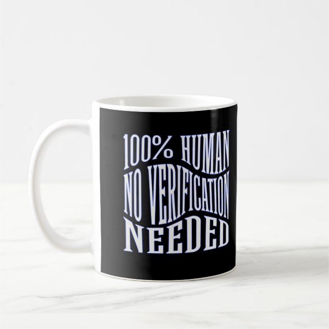 "100% Människa - Ingen Verifiering Nödvändig" Kaffemugg (Vänster)