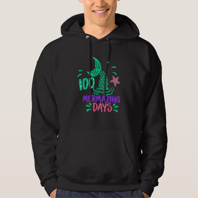 100 Mermazing Days Of School Mermaid Tails Girl Te Hoodie (Framsida)