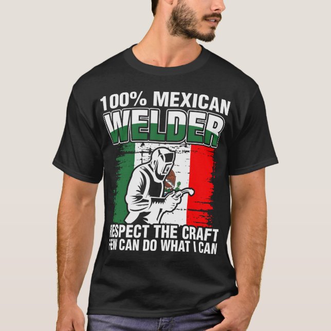 100 % mexikansk Welder T Shirt (Framsida)