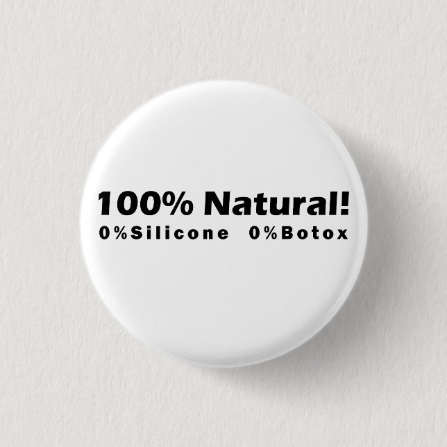 100 % naturlig 0 % kisel 0 % Botox I är vacker Knapp (Framsida)