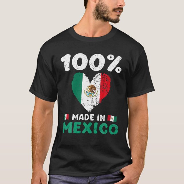 100 Percent Made In Mexico Funny Saying Mexican Fl T Shirt (Framsida)