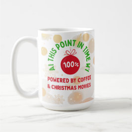 100% Powered by Coffee & Christmas Movies – Funny  Kaffemugg