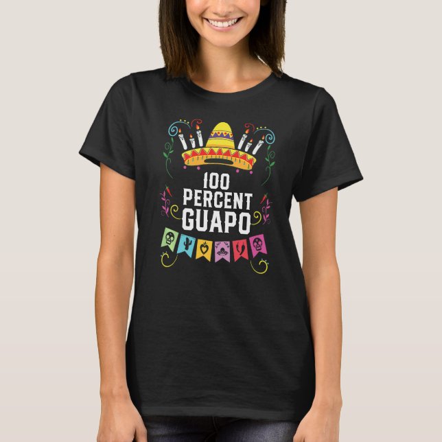 100 procent Guapo Spanska Mexikanska Pridet Latino T Shirt (Framsida)
