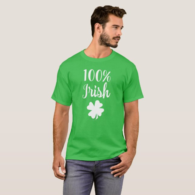 100 procent Irish Funny St patricks day T Shirt (Hel framsida)