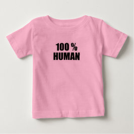 100 procent människa - bedrövligt autentiskt Baby  T Shirt