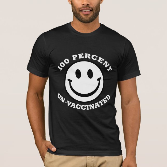 100 PROCENT UT-VACCINERADE T-SHIRTS TEES (Framsida)