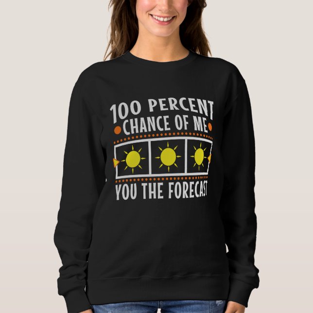 100 procents chans att jag berättar för dig progno t shirt (Framsida)