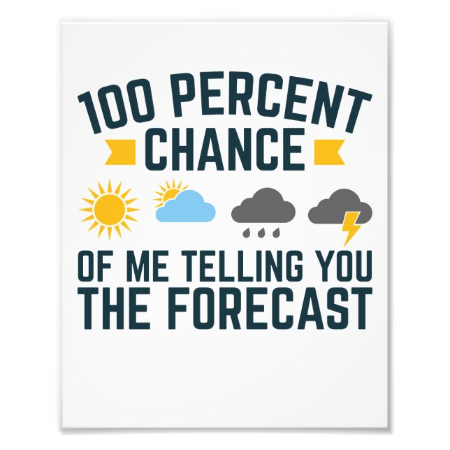 100 procents chans för mig att berätta prognosen f fototryck (Framsidan)