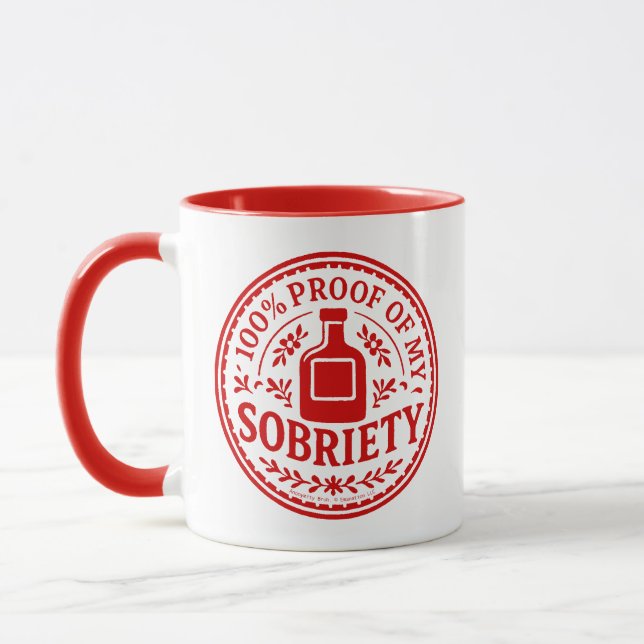 100% Proof of My Sobriety - Mug Mugg (Vänster)