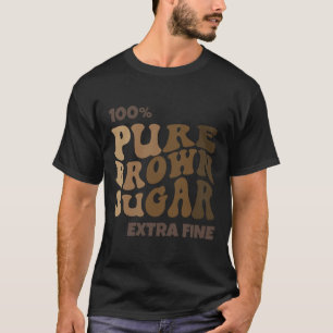 100% ren brunt socker melanin stolt svart historia t shirt