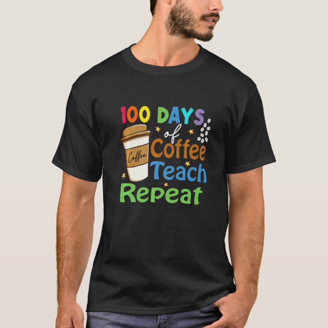 100 skoldagar för lärare kaffe kvinnor män t shirt (Framsida)