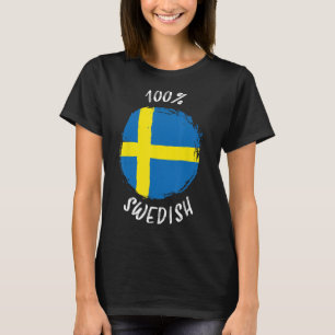 100 Svenska Proud Sveriges Flagga Sverige T Shirt