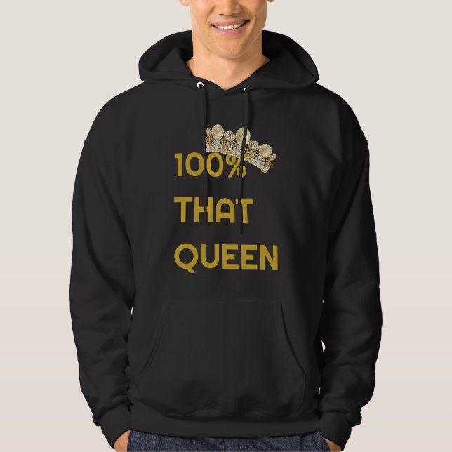 100 That Queen Cute Trendy Ladies Hoodie (Framsida)