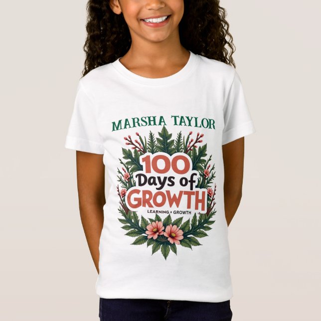 100 tillväxtdagar: Inlärning och blomning T Shirt (Framsida)