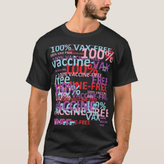 100% VACCINE-FREE COLLAGE T SHIRT