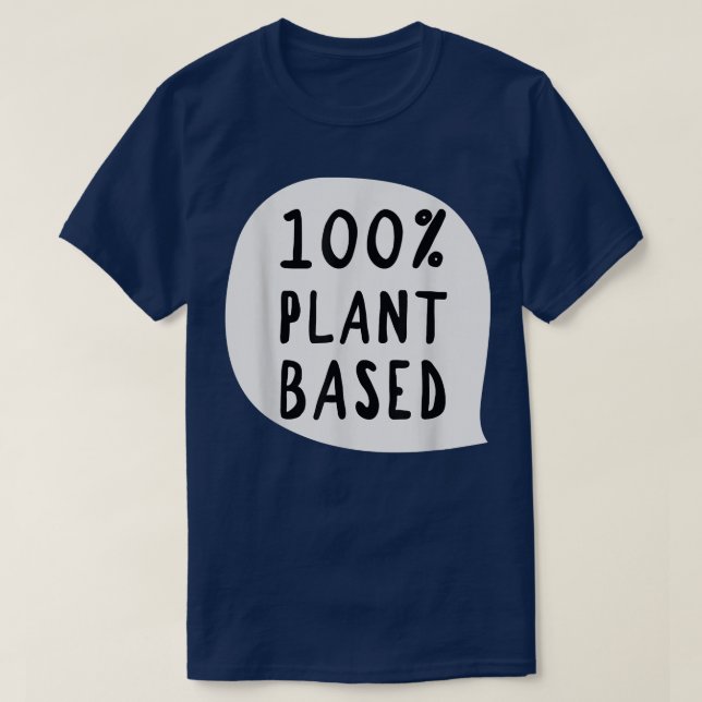 100 växtbaseradVegan Vegetarian T Shirt (Design framsida)