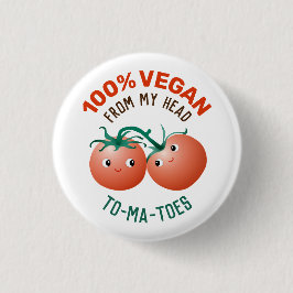 100% Vegan från huvud till tå söta tomater Knapp