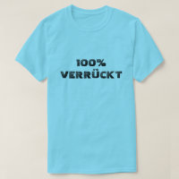 100 % verrückt| 100 % galet