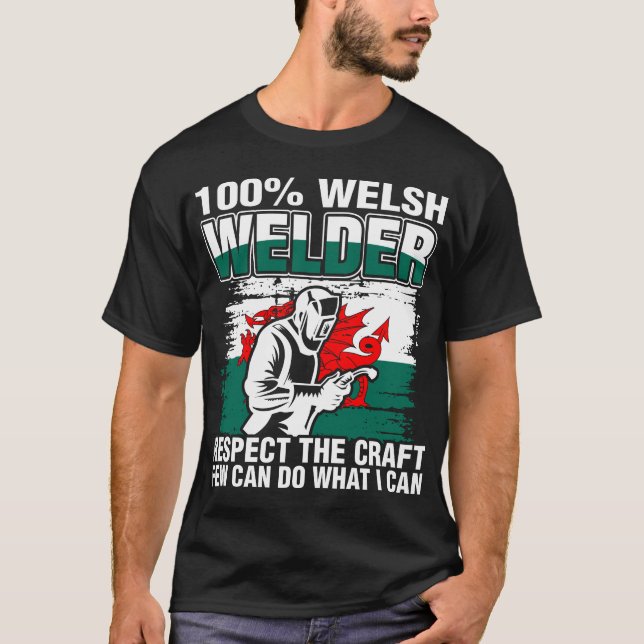 100 % Welsh Welder T Shirt (Framsida)