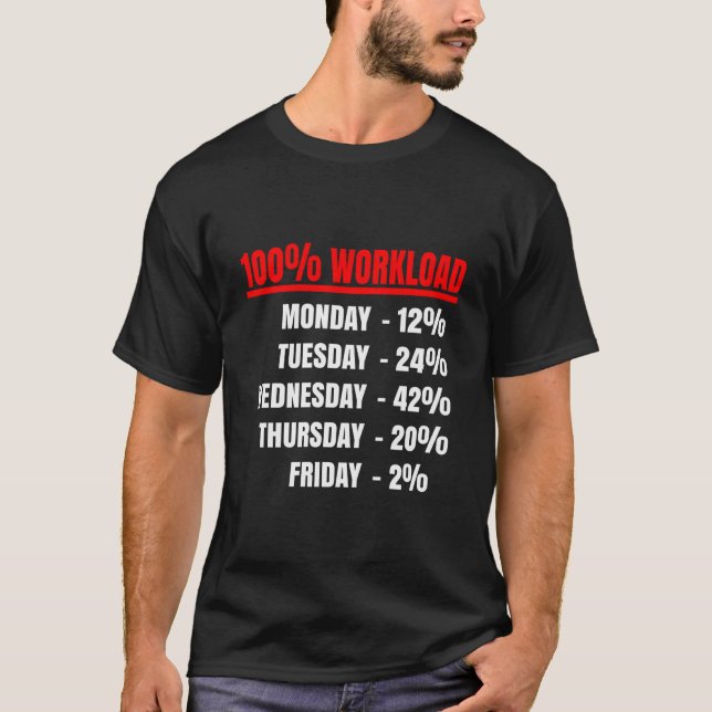100 Workload Effectiveness Office T Shirt (Framsida)